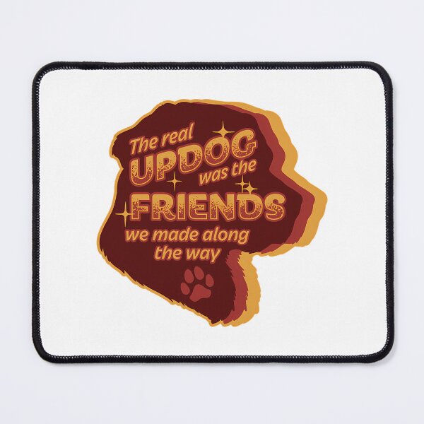 Item preview, The Real Updog Was The Friends We Made Along The Way designed and sold by rexcrai.