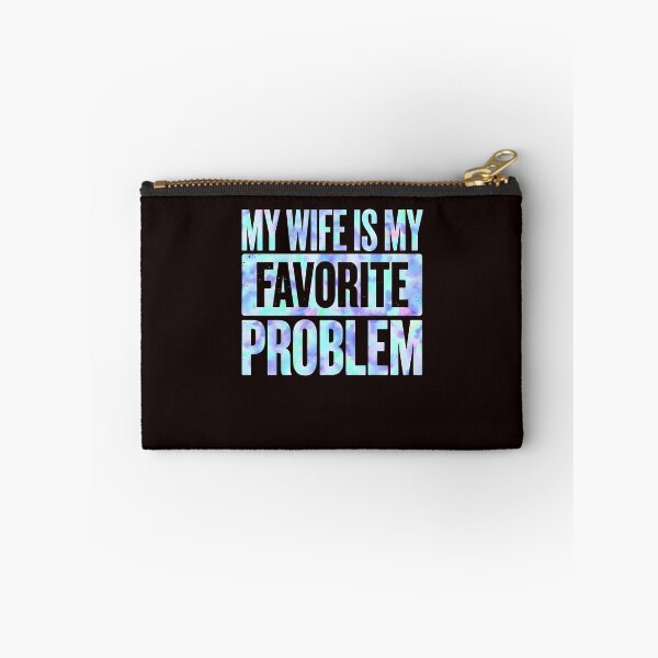 Item preview, My Wife Is My Favorite Problem Sarcastic Adult Humor designed and sold by cosettacir6382.