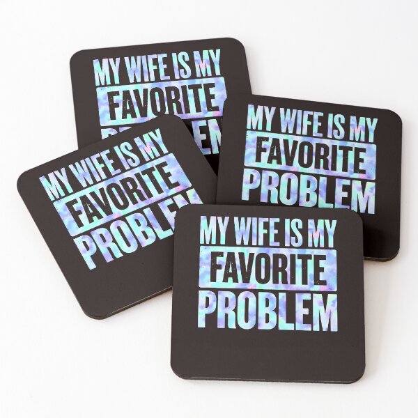 Item preview, My Wife Is My Favorite Problem Sarcastic Adult Humor designed and sold by cosettacir6382.