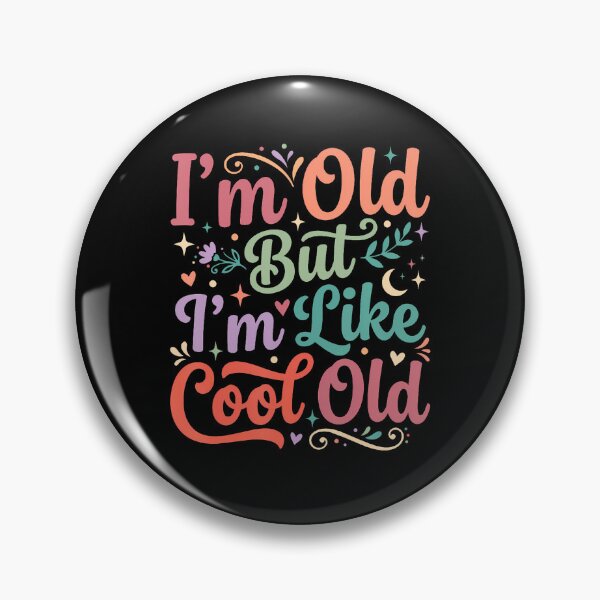 Item preview, I'M Old But I'M Like Cool Old Funny Aging Sarcastic designed and sold by JoachimUnger.