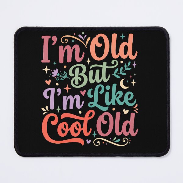 Item preview, I'M Old But I'M Like Cool Old Funny Aging Sarcastic designed and sold by JoachimUnger.
