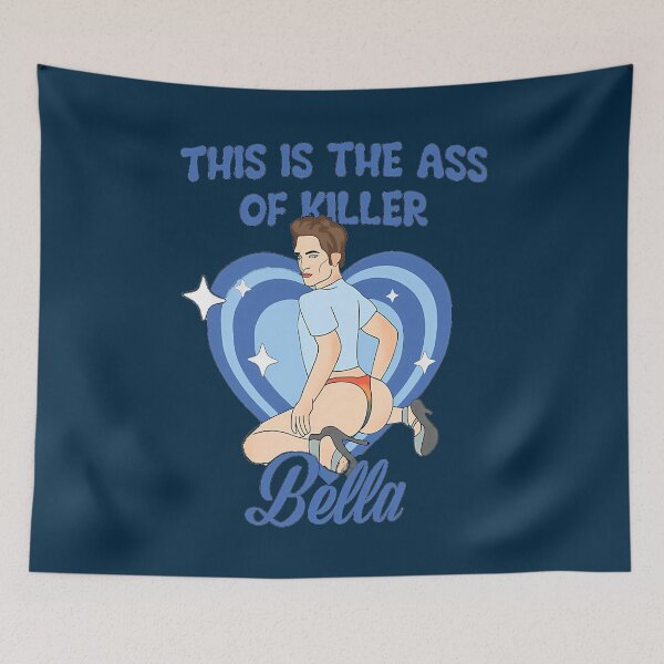 Item preview, This Is The Ass Of Killer Bella  designed and sold by Daylenow.
