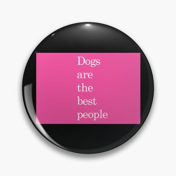 Item preview, Dogs are the best people designed and sold by Em&Nig.