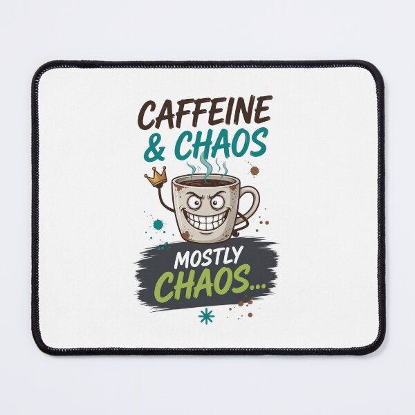 Item preview, Caffeine & Chaos – Mostly Chaos Funny Coffee Design designed and sold by Inky Accessories.