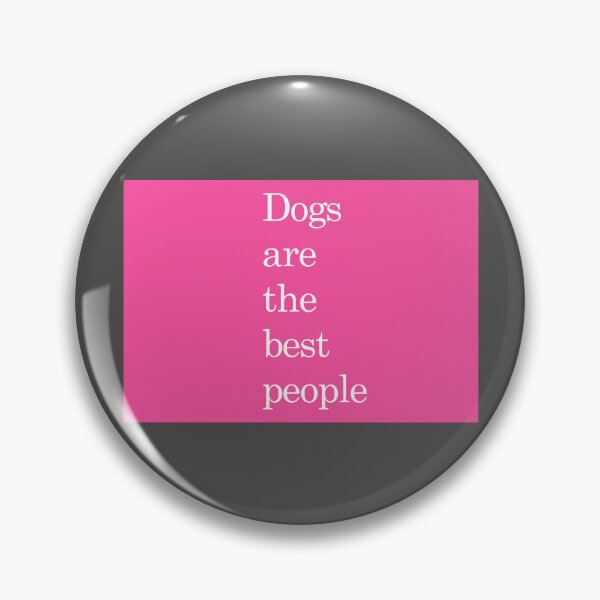 Item preview, Dogs are the best people designed and sold by Em&Nig.