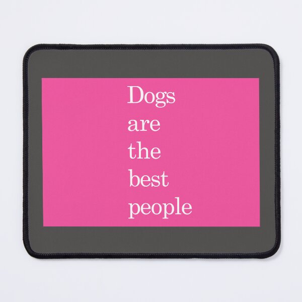 Item preview, Dogs are the best people designed and sold by Em&Nig.