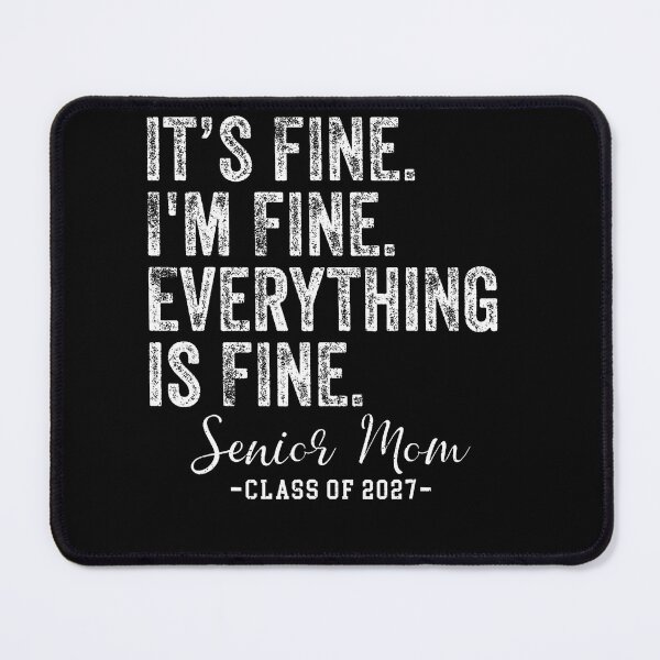 Item preview, Retro I'M Fine Everything Is Fine Senior Mom Class Of 2027 designed and sold by JoachimUnger.