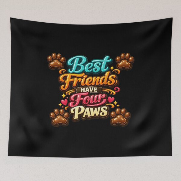 Item preview, Best Friends HAVE Four PAWS Pet Lover Typography designed and sold by SoyLamderma.