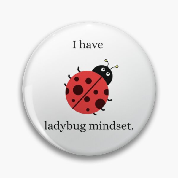 Item preview, I Have a Ladybug Mindset – Funny Cute Bug Meme,Funny Meme Tee,gag gift,gen z humor,Sarcastic Humor Tee,meme shirt,Mental Health Pun,Weirdcore,Unhinged Shirt,edgy shirt designed and sold by Ditstyle.