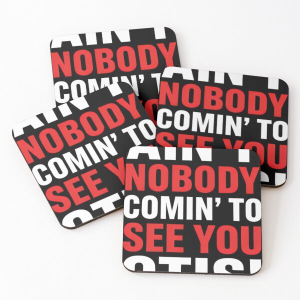 Item preview, Ain't Nobody Coming To See You Otis #3236 designed and sold by BloomGaller.