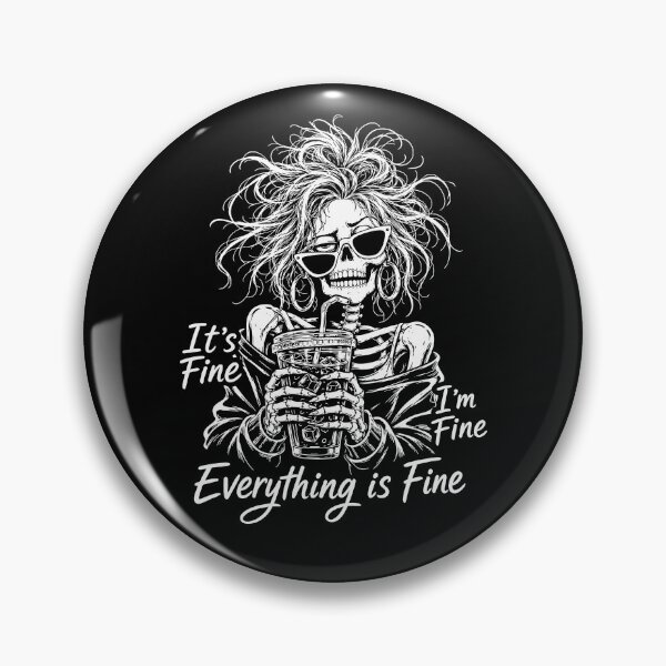 Item preview, It’s Fine I’m Fine Everything Is Fine designed and sold by bajsanti.