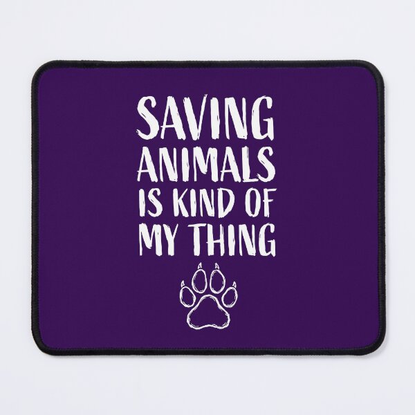 Item preview, Saving Animals Is Kind Of My Thing designed and sold by digishiba.