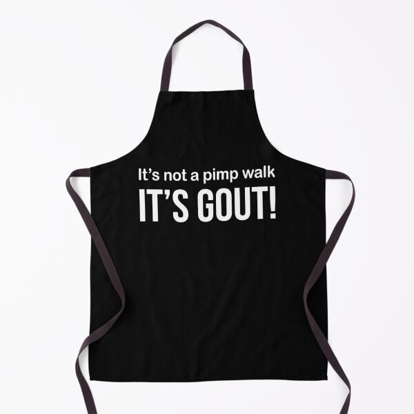 Item preview, Funny Gout Saying It's Not A Pimp Walk Its Gout designed and sold by KarimSoCute.