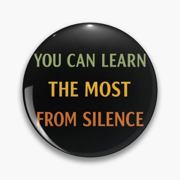 Item preview, You Can Learn the Most From Silence Mindfulness Quote designed and sold by TeeTimeTreasure.