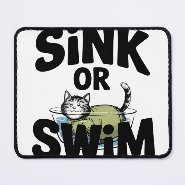 Item preview, Sink or Swim Cat designed and sold by JebliDesign.
