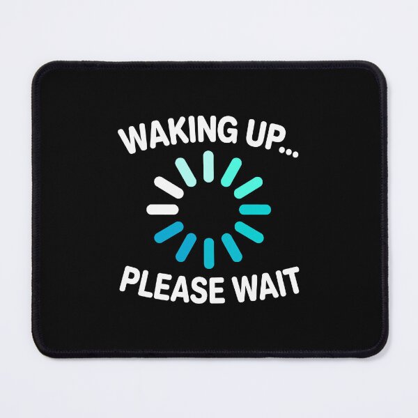 Item preview, Waking Up... Please Wait Humor Night Owl designed and sold by KarimSoCute.