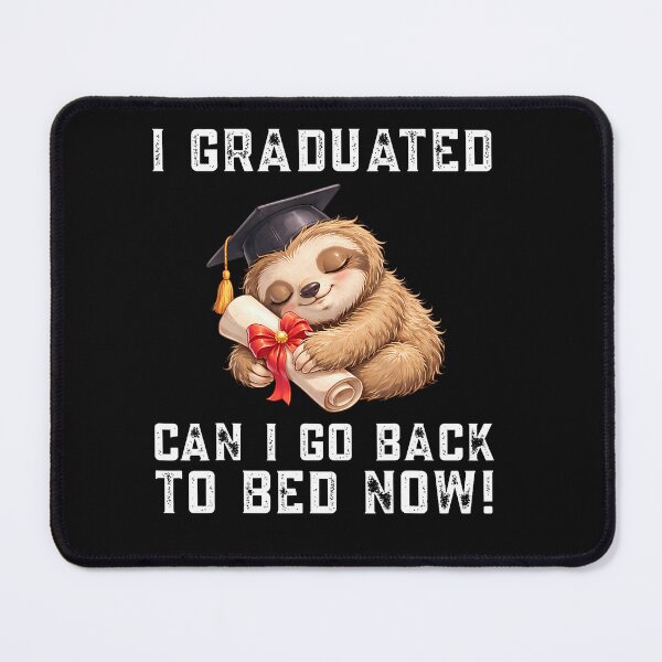 Item preview, Cool Sloth Graduation I Graduated Can I Go Back To Bed Now designed and sold by EckhardGlaser.
