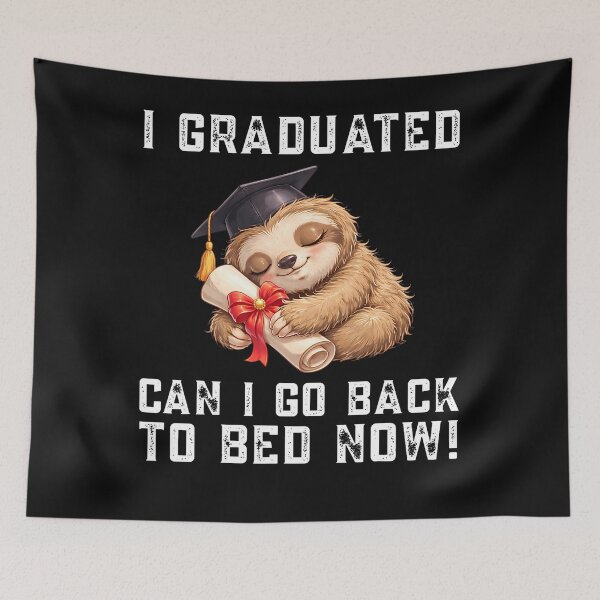 Item preview, Cool Sloth Graduation I Graduated Can I Go Back To Bed Now designed and sold by EckhardGlaser.