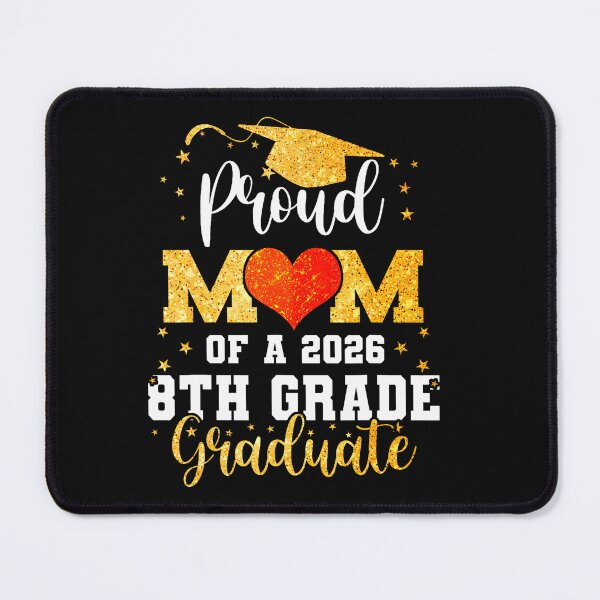 Item preview, Proud Mom Of A Class 2026 8Th Grade Graduate Graduation designed and sold by EckhardGlaser.