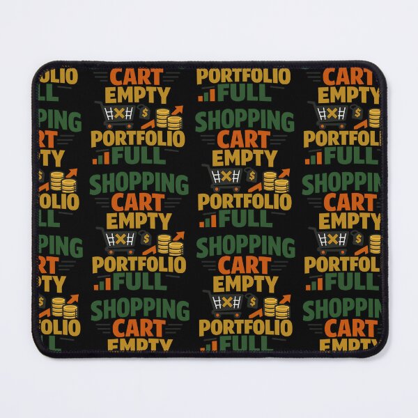 Item preview, Shopping Cart Empty Portfolio Full Investing Humor designed and sold by TeeTimeTreasure.