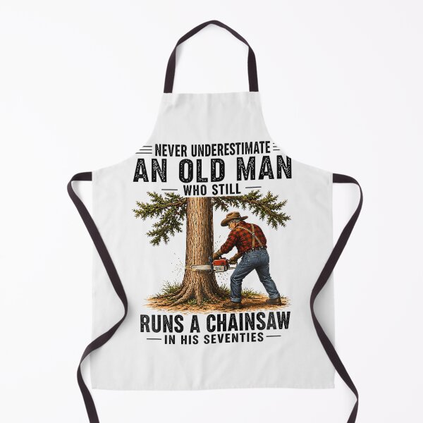 Item preview, Never Underestimate A Man Who Still Runs Chainsaw In His 70 designed and sold by EckhardGlaser.