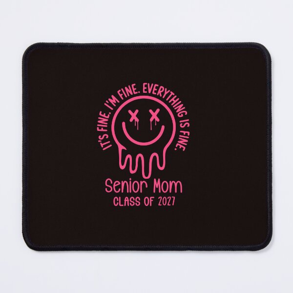 Item preview, Smile Face Everything's Fine Senior Mom 2027 designed and sold by ImeldaSparks.