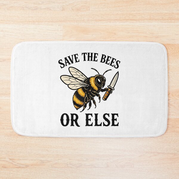 Item preview, Save The Bees Or Else Funny Meme designed and sold by KarimSoCute.