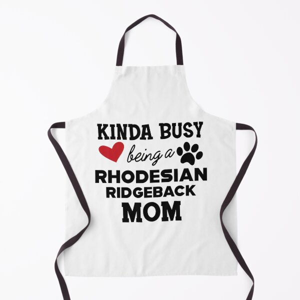 Item preview, Rhodesian Ridgeback Mom Kinda Busy Dog Lover Heart Paw designed and sold by SoyLamderma.