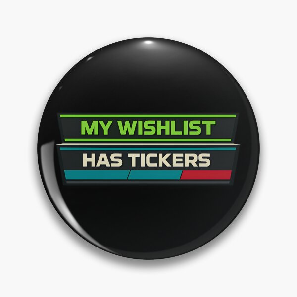 Item preview, My Wishlist Has Tickers Stock Market Investor Humor designed and sold by TeeTimeTreasure.
