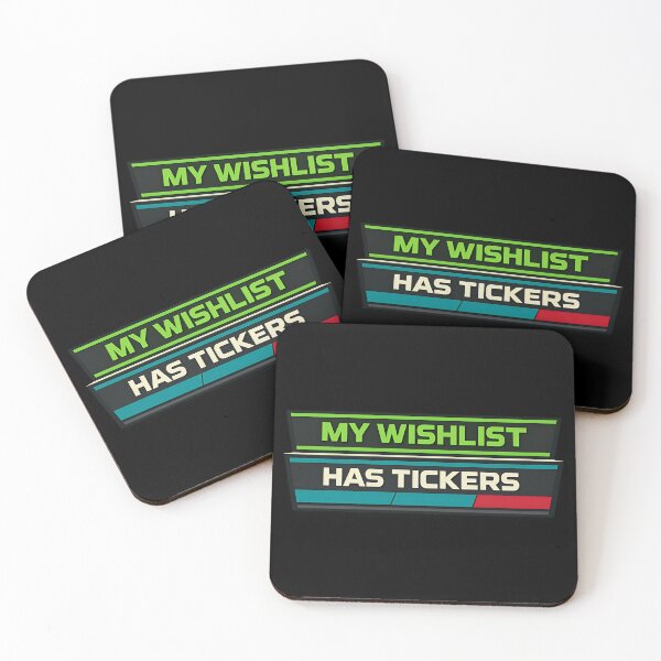 Item preview, My Wishlist Has Tickers Stock Market Investor Humor designed and sold by TeeTimeTreasure.