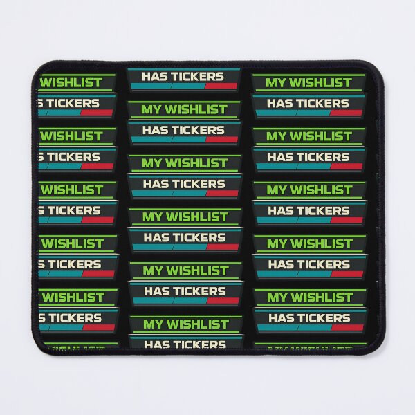 Item preview, My Wishlist Has Tickers Stock Market Investor Humor designed and sold by TeeTimeTreasure.
