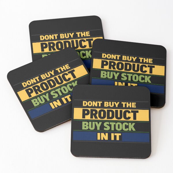 Item preview, Don't Buy the Product Buy Stock in It Investor Quote designed and sold by TeeTimeTreasure.