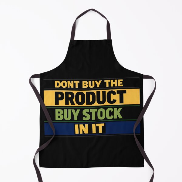 Item preview, Don't Buy the Product Buy Stock in It Investor Quote designed and sold by TeeTimeTreasure.