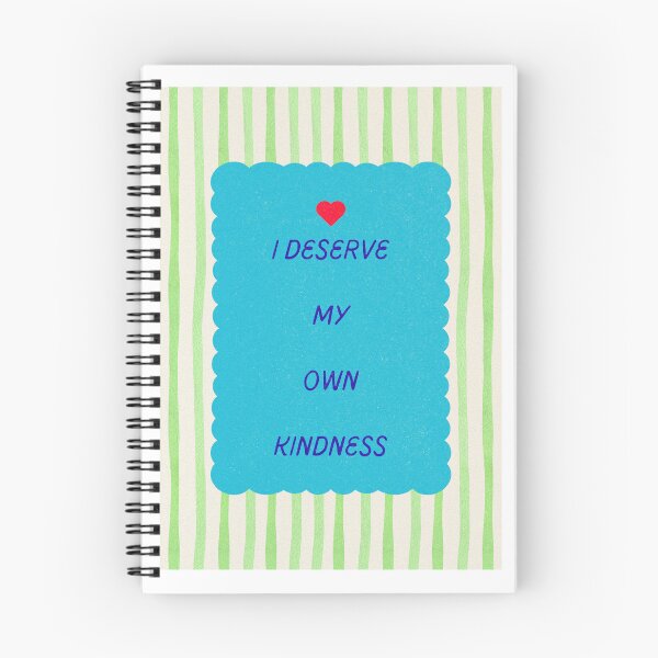 Item preview, I DESERVE MY OWN KINDNESS designed and sold by rudydau.