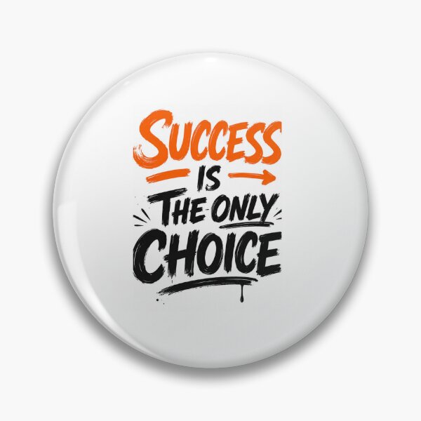 Item preview, Success Is Your Choice designed and sold by syed maqsood.
