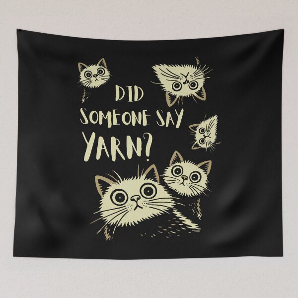 Item preview, Did Someone Say Yarn Funny Cat Crochet Knitting Crafting designed and sold by JanJanie1.