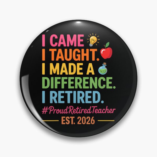 Item preview, I Came I Taught I Made A Difference Retired Teacher 2026 designed and sold by JanJanie1.