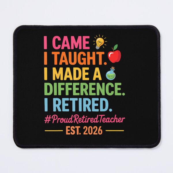 Item preview, I Came I Taught I Made A Difference Retired Teacher 2026 designed and sold by JanJanie1.