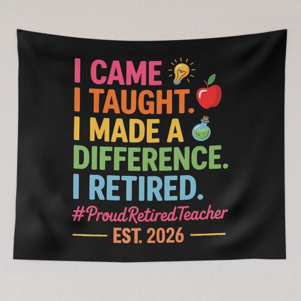 Item preview, I Came I Taught I Made A Difference Retired Teacher 2026 designed and sold by JanJanie1.