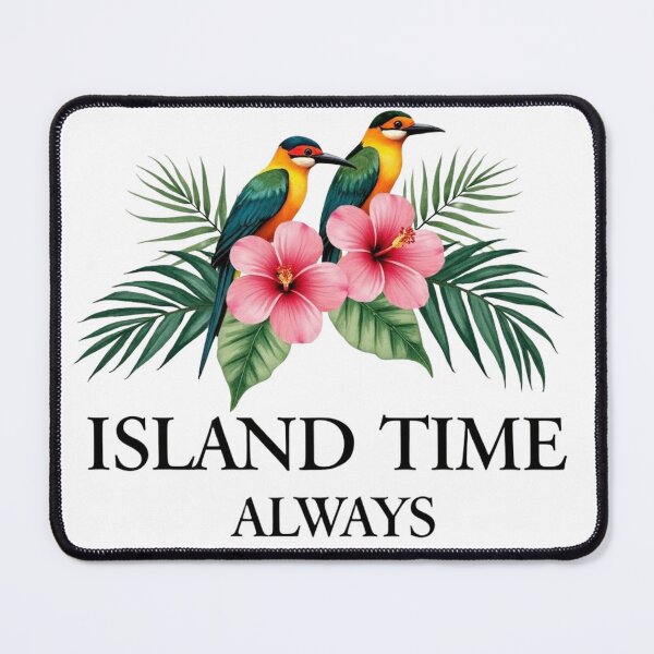 Item preview, Island Time Always designed and sold by ArtelierMe.