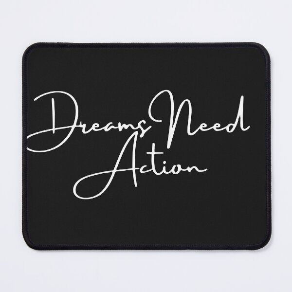 Item preview, dreams needs action designed and sold by printcraftLab23.