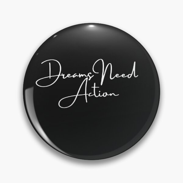 Item preview, dreams needs action designed and sold by printcraftLab23.