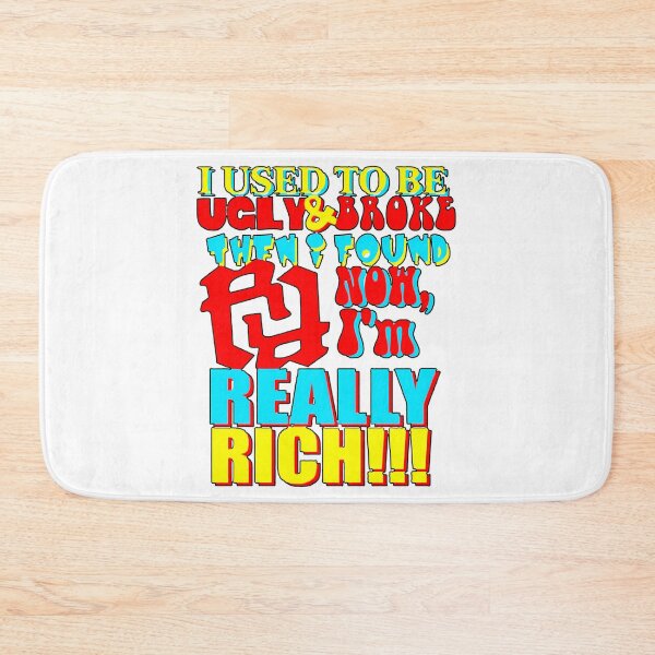 Item preview, I Used To Be Ugly And Broke Then I Found Rr Now Im Really Rich Kankan Rr designed and sold by Garstshop.