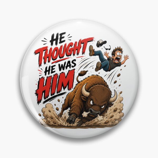 Item preview, He Thought He Was Him Bison T-Shirt – Funny Animal Attack Meme Graphic Tee designed and sold by Artimax-Studio.