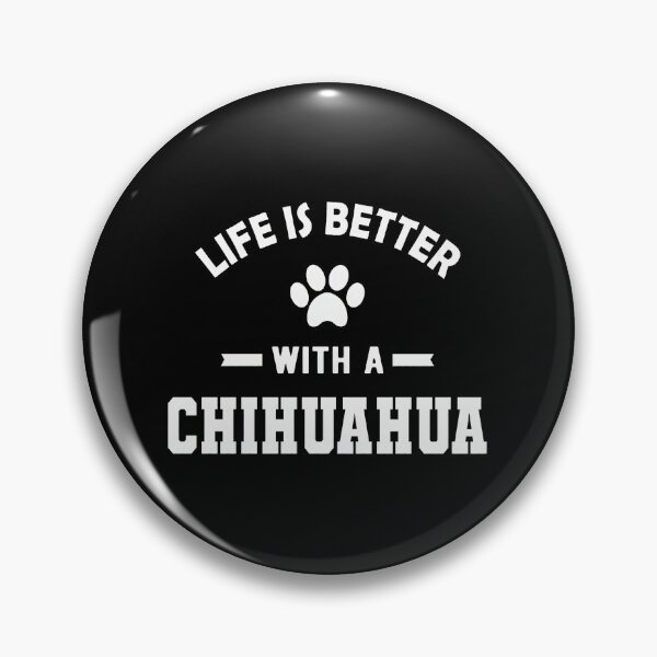 Item preview, Life Is Better With A Chihuahua Paw Print Dog Lover designed and sold by SoyLamderma.