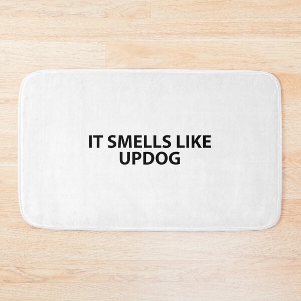 Item preview, It Smells Like Updog designed and sold by timberbradbur.