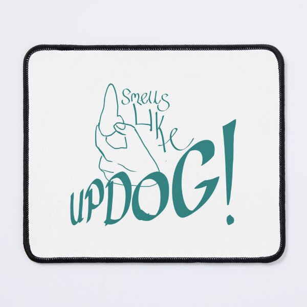 Item preview, It Smells Like Updog designed and sold by timberbradbur.