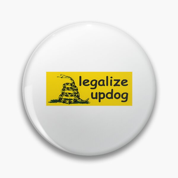 Item preview, Legalize Updog designed and sold by timberbradbur.