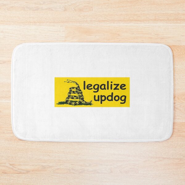 Item preview, Legalize Updog designed and sold by timberbradbur.