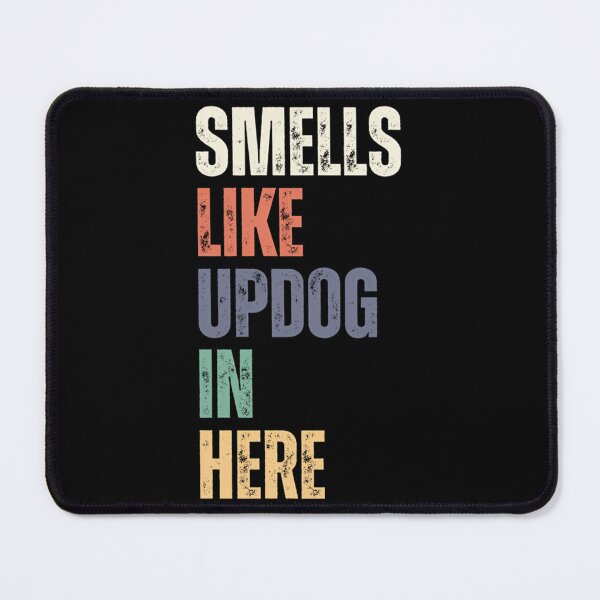 Item preview, Smells Like Updog In Here Funny Dad Joke Pun Humor designed and sold by timberbradbur.